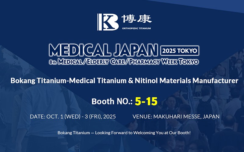 Bokang Titanium to Exhibit at MEDICAL JAPAN 2025 TOKYO